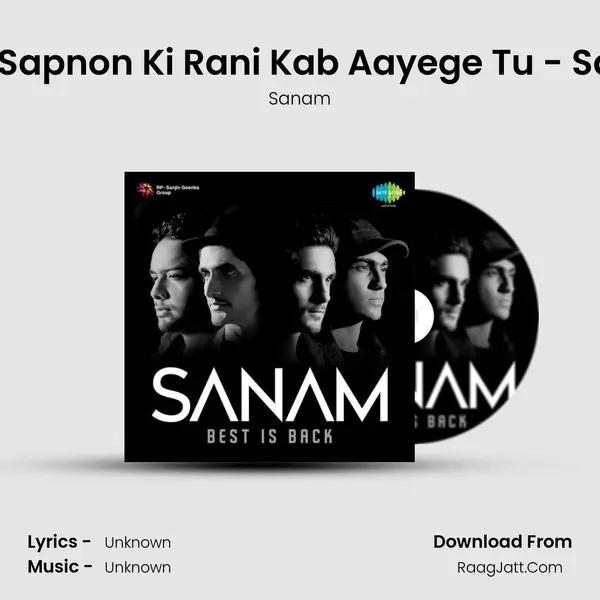 Mere Sapnon Ki Rani Kab Aayege Tu - Sanam MP3 Song by Sanam Cover