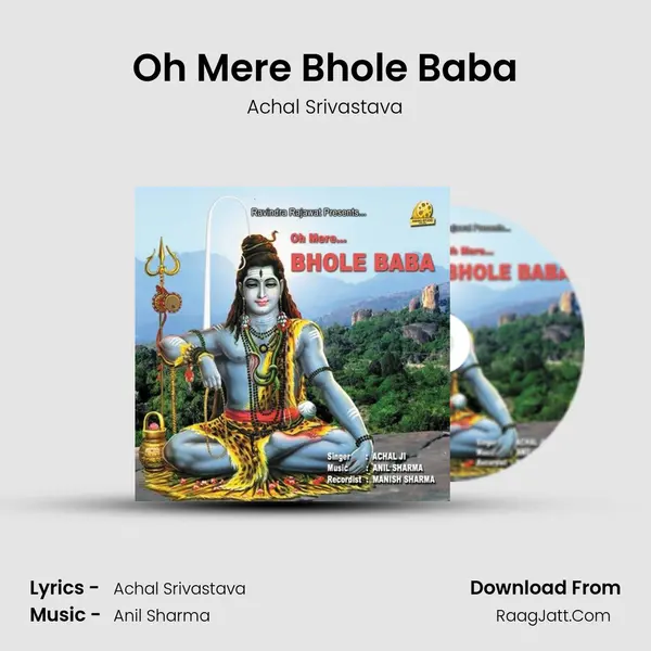 Oh Mere Bhole Baba MP3 Song by Achal Srivastava Cover