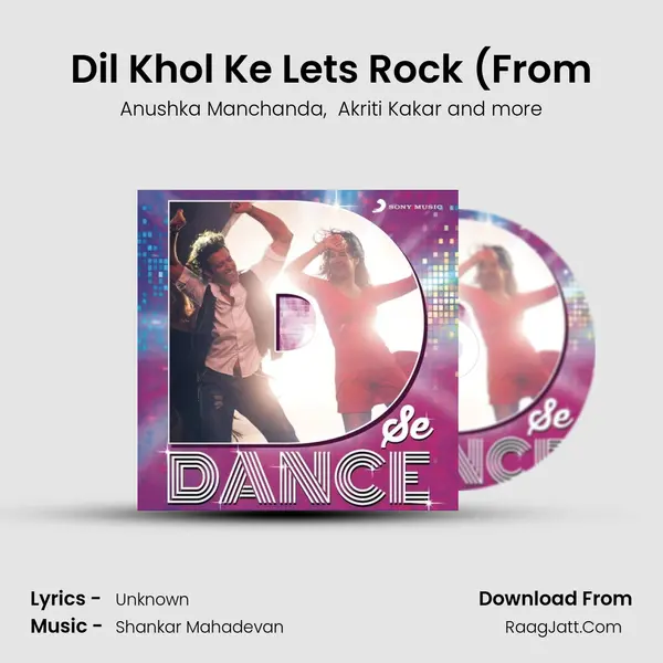 Dil Khol Ke Let's Rock (From MP3 Song by Anushka Manchanda Cover