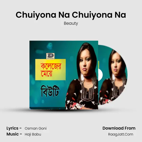 Chuiyona Na Chuiyona Na MP3 Song by Beauty Cover