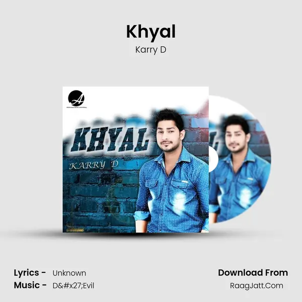 Khyal MP3 Song by Karry D Cover