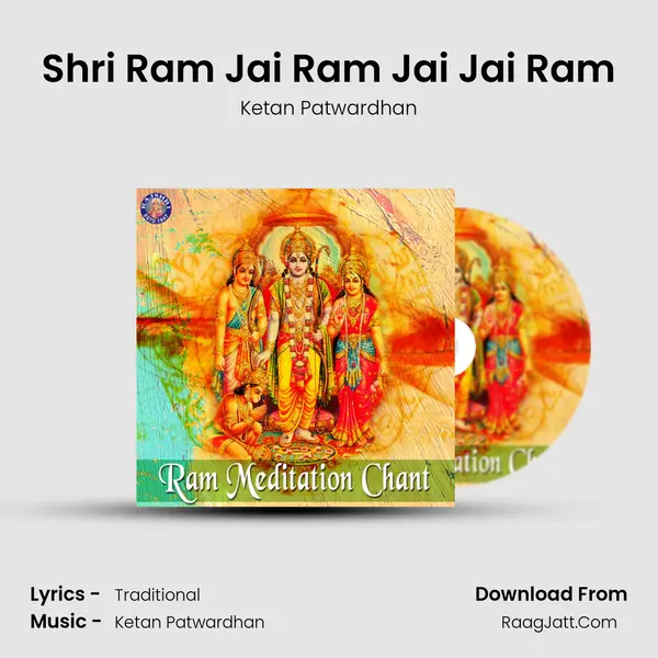 Shri Ram Jai Ram Jai Jai Ram MP3 Song by Ketan Patwardhan Cover