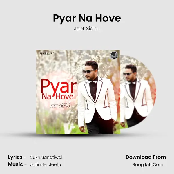 Pyar Na Hove MP3 Song by Jeet Sidhu Cover