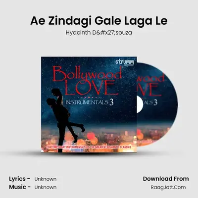 Ae Zindagi Gale Laga Le MP3 Song by Hyacinth D'souza Cover