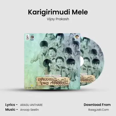 Karigirimudi Mele MP3 Song by Vijay Prakash Cover