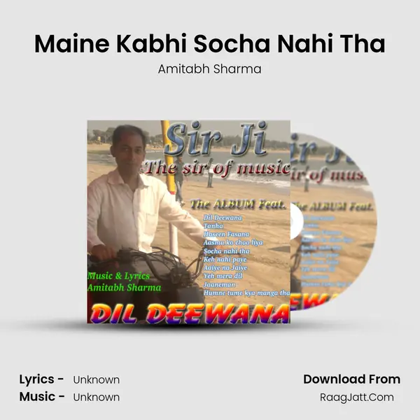 Maine Kabhi Socha Nahi Tha MP3 Song by Amitabh Sharma Cover