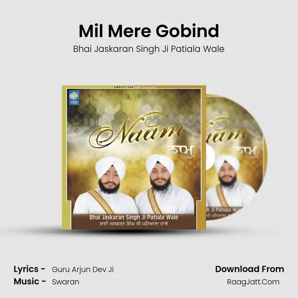 Mil Mere Gobind MP3 Song by Bhai Jaskaran Singh Ji Patiala Wale Cover