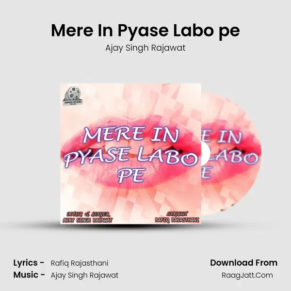 Mere In Pyase labo Pe - Ajay Singh Rajawat