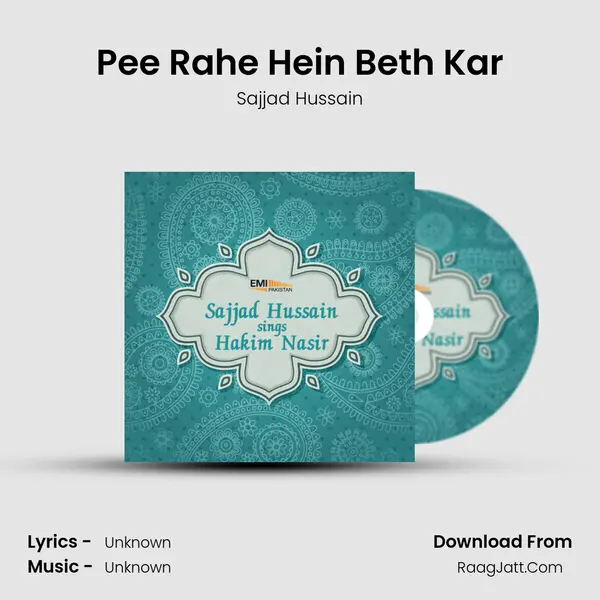 Pee Rahe Hein Beth Kar MP3 Song by Sajjad Hussain Cover