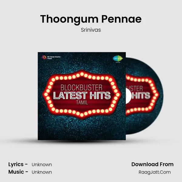 Thoongum Pennae MP3 Song by Srinivas Cover