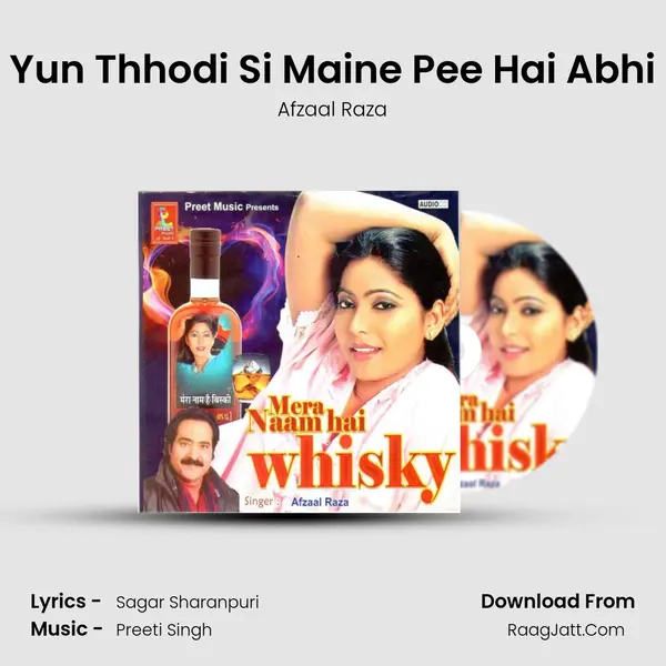 Yun Thhodi Si Maine Pee Hai Abhi mp3 song