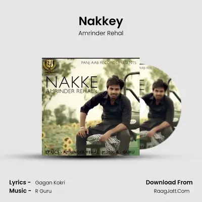 Nakkey MP3 Song by Amrinder Rehal Cover