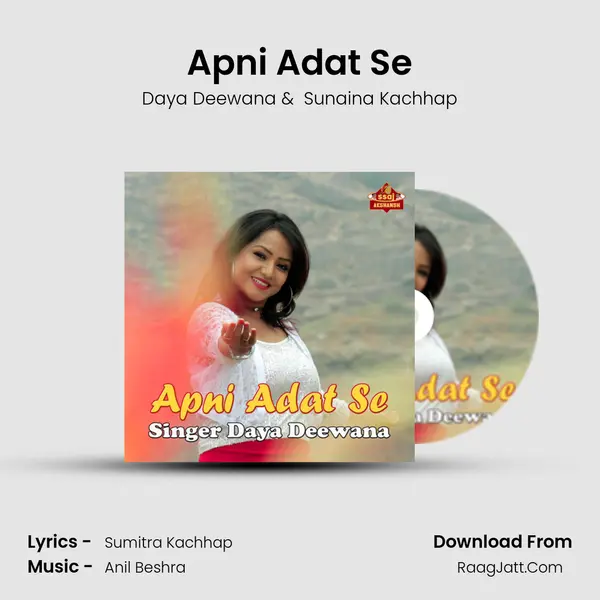 Apni Adat Se MP3 Song by Daya Deewana Cover