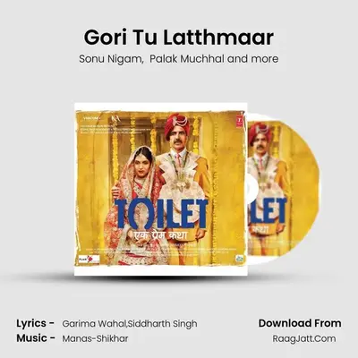 Gori Tu Latthmaar mp3 song