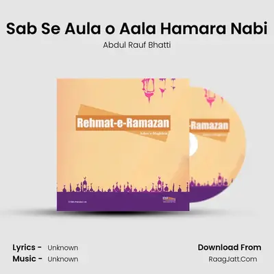 Sab Se Aula o Aala Hamara Nabi mp3 song