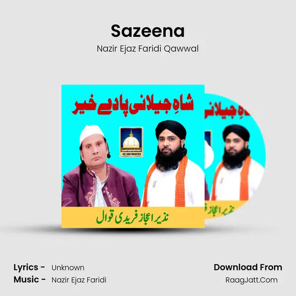 Sazeena MP3 Song by Nazir Ejaz Faridi Qawwal Cover