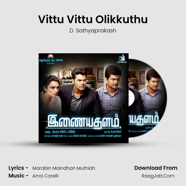 Vittu Vittu Olikkuthu MP3 Song by D. Sathyaprakash Cover