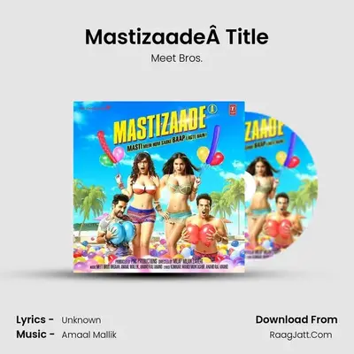 MastizaadeÂ Title MP3 Song by Meet Bros. Cover