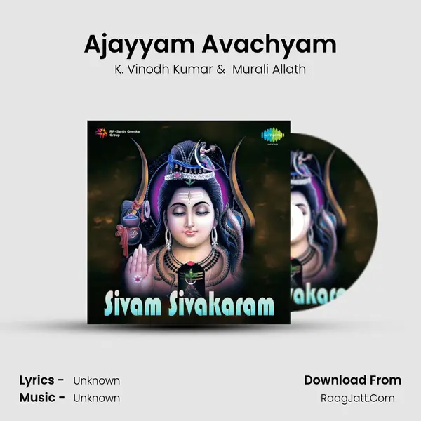 Ajayyam Avachyam MP3 Song by K. Vinodh Kumar Cover