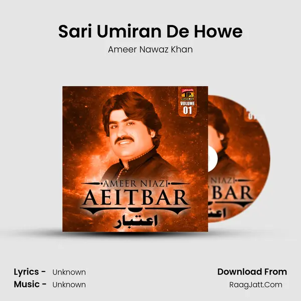 Sari Umiran De Howe MP3 Song by Ameer Nawaz Khan Cover