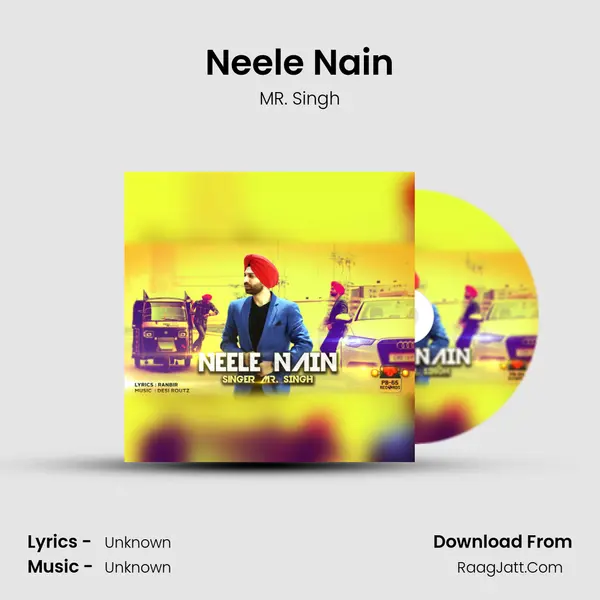 Neele Nain - Single - MR. Singh