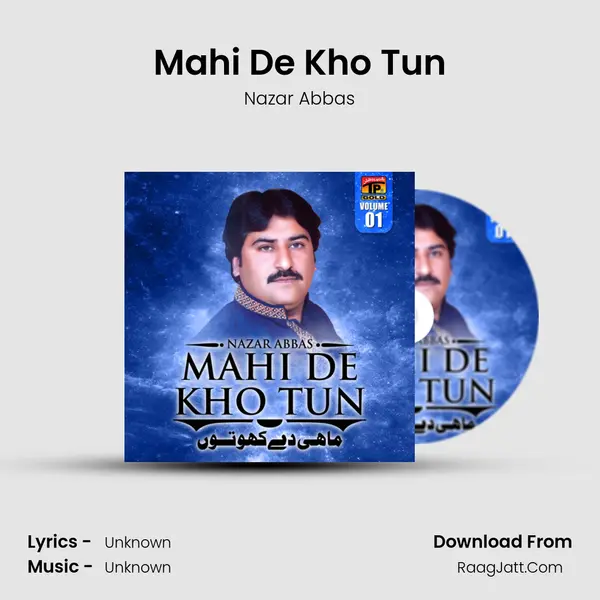 Mahi De Kho Tun MP3 Song by Nazar Abbas Cover