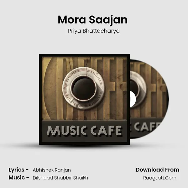 Mora Saajan (Chillout Mix) MP3 Song by Priya Bhattacharya Cover