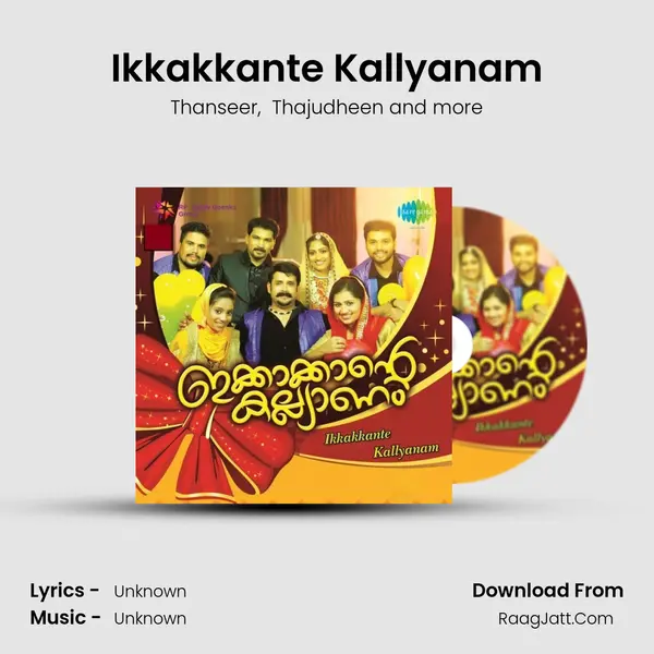 Ikkakkante Kallyanam MP3 Song by Thanseer Cover
