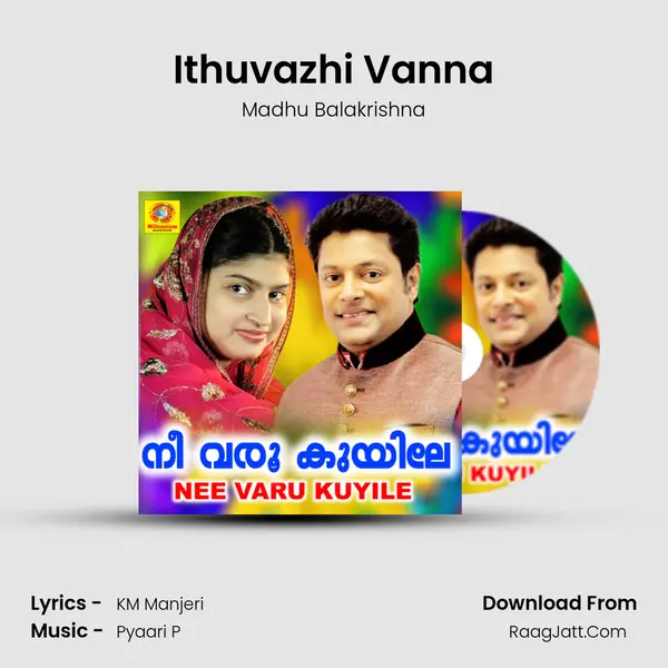 Ithuvazhi Vanna MP3 Song by Madhu Balakrishna Cover
