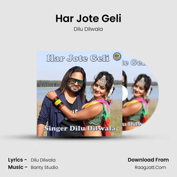 Har Jote Geli - Dilu Dilwala