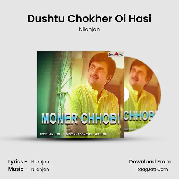 Dushtu Chokher Oi Hasi MP3 Song by Nilanjan Cover