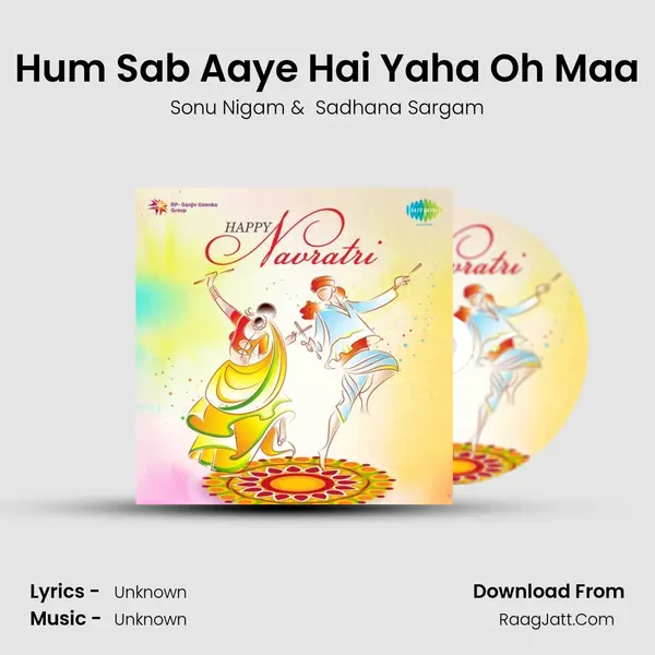 Hum Sab Aaye Hai Yaha Oh Maa MP3 Song by Sonu Nigam Cover