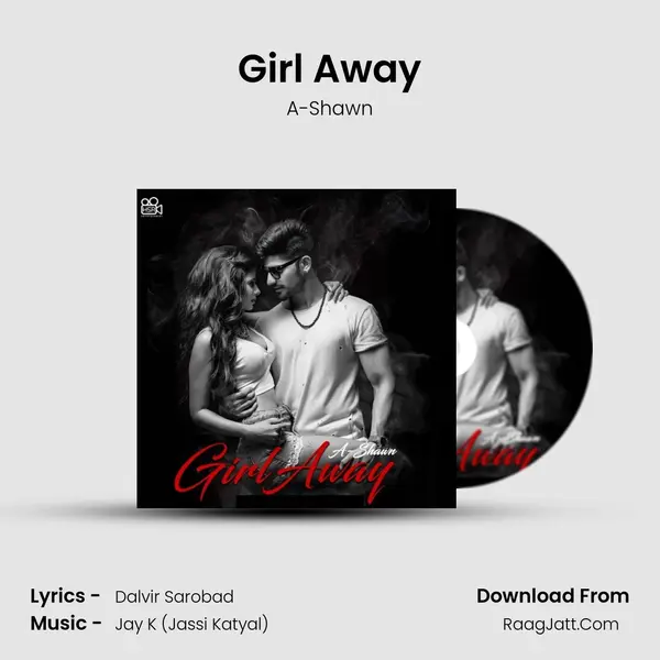 Girl Away MP3 Song by A-Shawn Cover