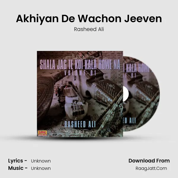 Akhiyan De Wachon Jeeven MP3 Song by Rasheed Ali Cover