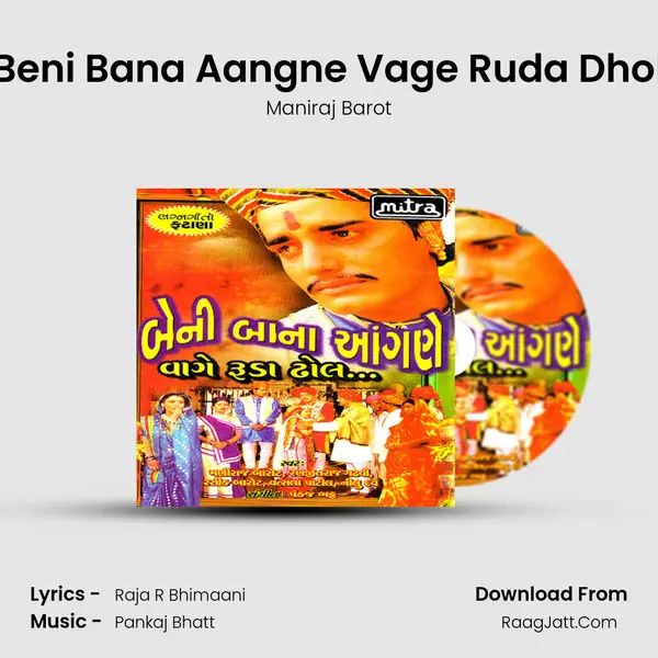 Beni Bana Aangne Vage Ruda Dhol MP3 Song by Maniraj Barot Cover