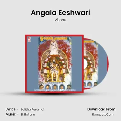 Angala Eeshwari MP3 Song by Vishnu Cover