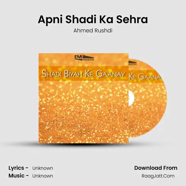 Apni Shadi Ka Sehra MP3 Song by Ahmed Rushdi Cover
