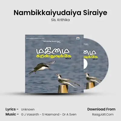Nambikkaiyudaiya Siraiye mp3 song