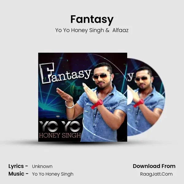 Fantasy - Yo Yo Honey Singh - Yo Yo Honey Singh