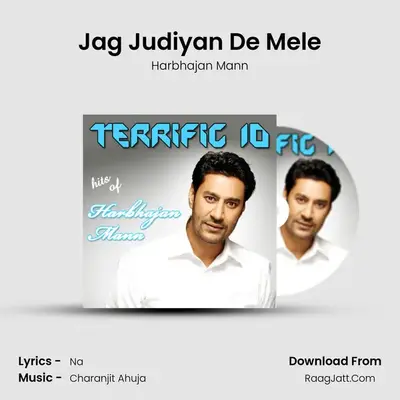 Jag Judiyan De Mele MP3 Song by Harbhajan Mann Cover