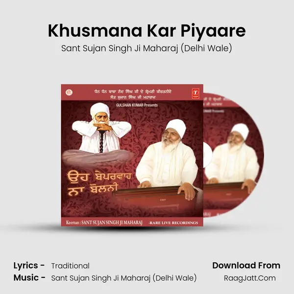 Khusmana Kar Piyaare MP3 Song by Sant Sujan Singh Ji Maharaj (Delhi Wale) Cover