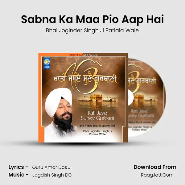 Sabna Ka Maa Pio Aap Hai MP3 Song by Bhai Joginder Singh Ji Patiala Wale Cover