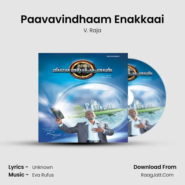 Paavavindhaam Enakkaai MP3 Song by V. Raja Cover