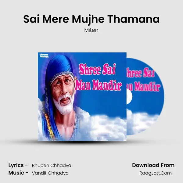 Sai Mere Mujhe Thamana MP3 Song by Miten Cover