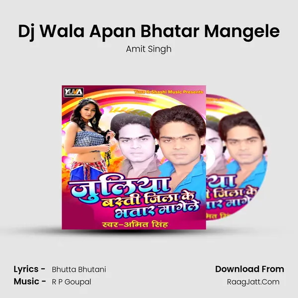 Juliya Basti Jila Ke Bhatar Mangele - Amit Singh