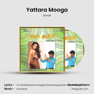 Yattara Mooga MP3 Song by Ismail Cover