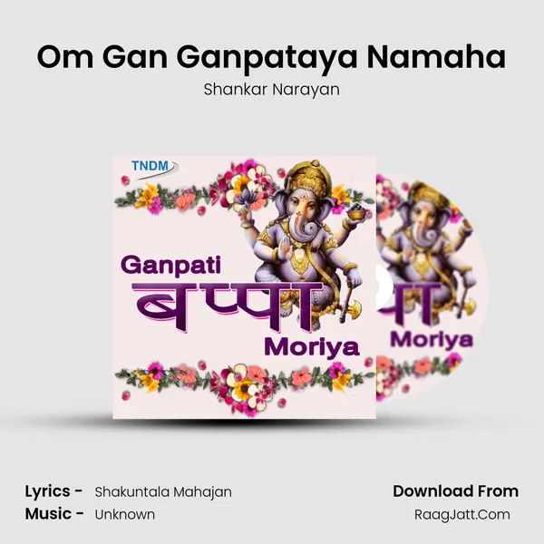 Om Gan Ganpataya Namaha MP3 Song by Shankar Narayan Cover