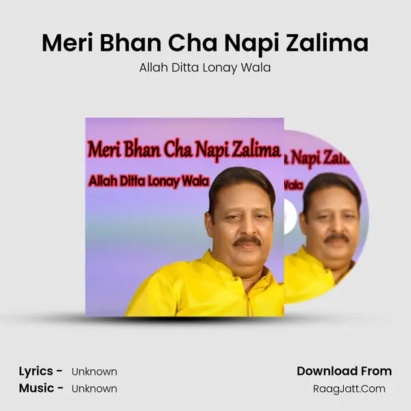 Meri Bhan Cha Napi Zalima mp3 song