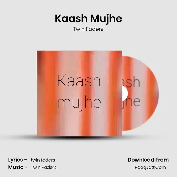 Kaash Mujhe mp3 song