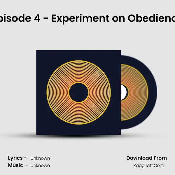Episode 4 - Experiment on Obedience MP3 Song by  Cover